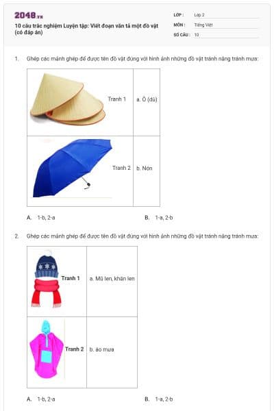 10 câu trắc nghiệm Luyện tập: Viết đoạn văn tả một đồ vật (có đáp án)