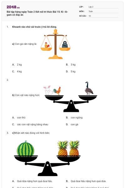 Bài tập hàng ngày Toán 2 Kết nối tri thức Bài 15: Ki -lô- gam có đáp án