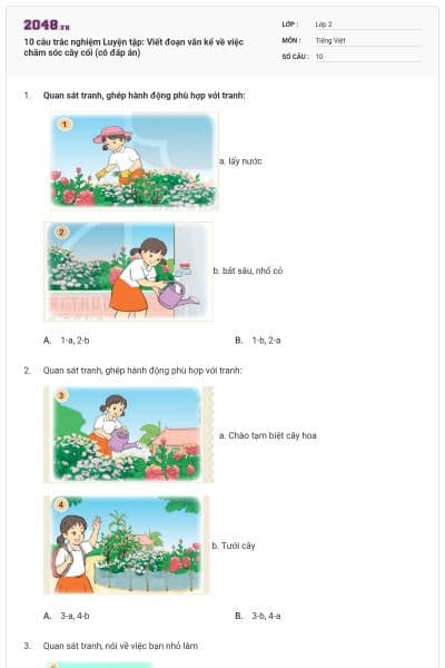 10 câu trắc nghiệm Luyện tập: Viết đoạn văn kể về việc chăm sóc cây cối (có đáp án)