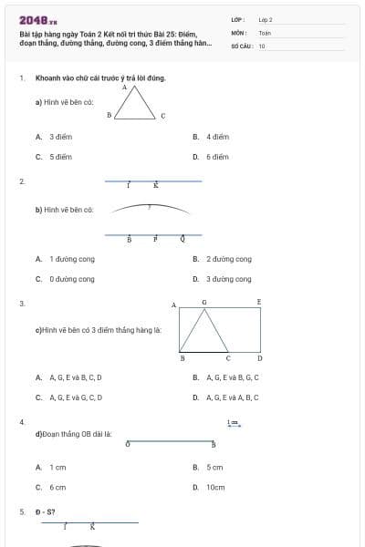 Bài tập hàng ngày Toán 2 Kết nối tri thức Bài 25: Điểm, đoạn thẳng, đường thẳng, đường cong, 3 điểm thẳng hàng có đáp án
