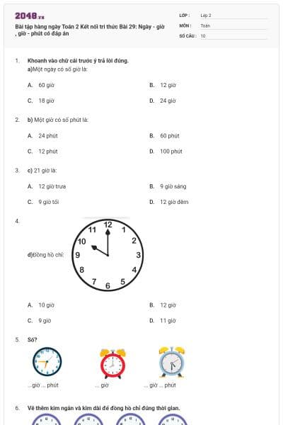 Bài tập hàng ngày Toán 2 Kết nối tri thức Bài 29: Ngày - giờ , giờ - phút có đáp án