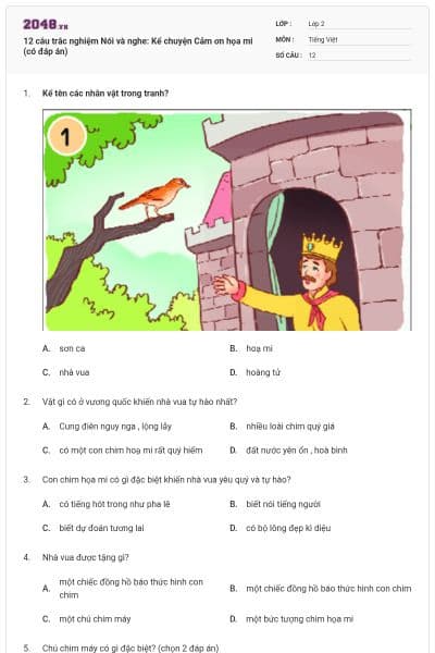 12 câu trắc nghiệm Nói và nghe: Kể chuyện Cảm ơn họa mi (có đáp án)