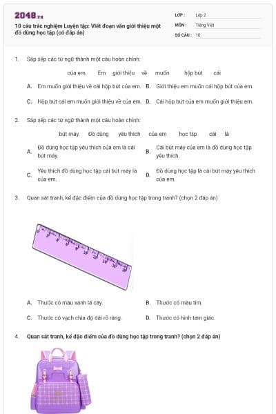 10 câu trắc nghiệm Luyện tập: Viết đoạn văn giới thiệu một đồ dùng học tập (có đáp án)