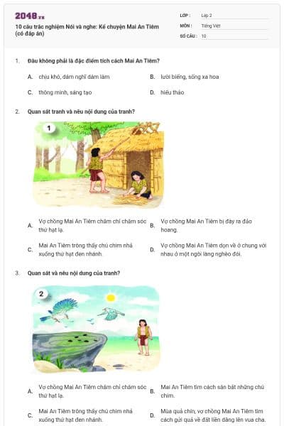 10 câu trắc nghiệm Nói và nghe: Kể chuyện Mai An Tiêm (có đáp án)