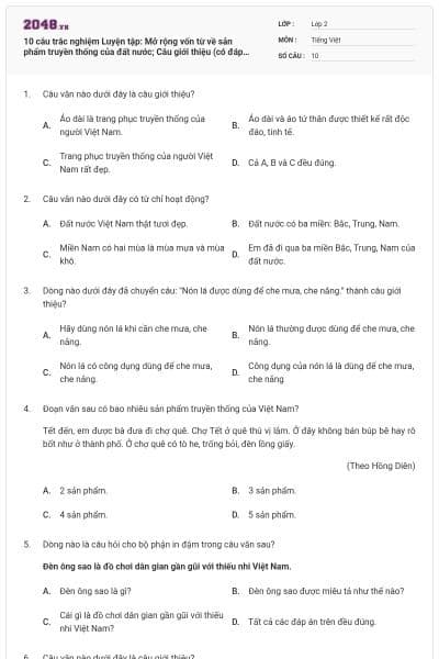10 câu trắc nghiệm Luyện tập: Mở rộng vốn từ về sản phẩm truyền thống của đất nước; Câu giới thiệu (có đáp án)