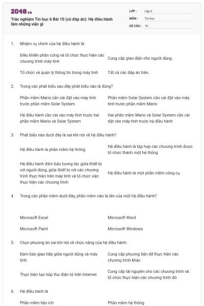 Trắc nghiệm Tin học 6 Bài 10 (có đáp án): Hệ điều hành làm những việc gì