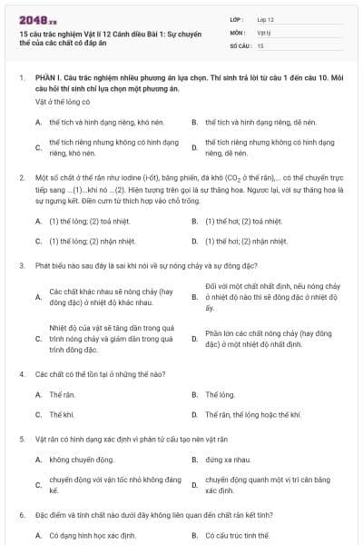 15 câu trắc nghiệm Vật lí 12 Cánh diều Bài 1: Sự chuyển thể của các chất có đáp án