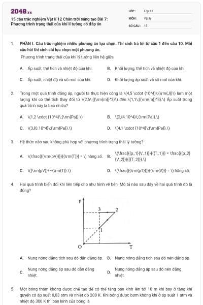 15 câu trắc nghiệm Vật lí 12 Chân trời sáng tạo Bài 7: Phương trình trạng thái của khí lí tưởng có đáp án