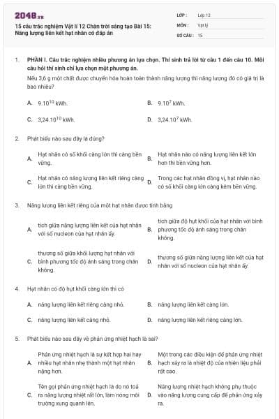 15 câu trắc nghiệm Vật lí 12 Chân trời sáng tạo Bài 15: Năng lượng liên kết hạt nhân có đáp án