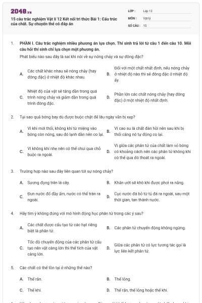 15 câu trắc nghiệm Vật lí 12 Kết nối tri thức Bài 1: Cấu trúc của chất. Sự chuyển thể có đáp án