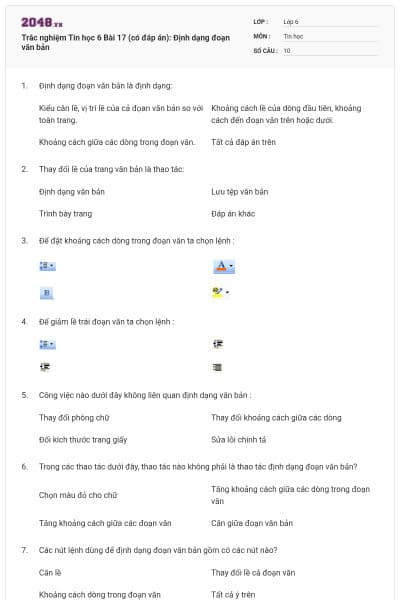 Trắc nghiệm Tin học 6 Bài 17 (có đáp án): Định dạng đoạn văn bản