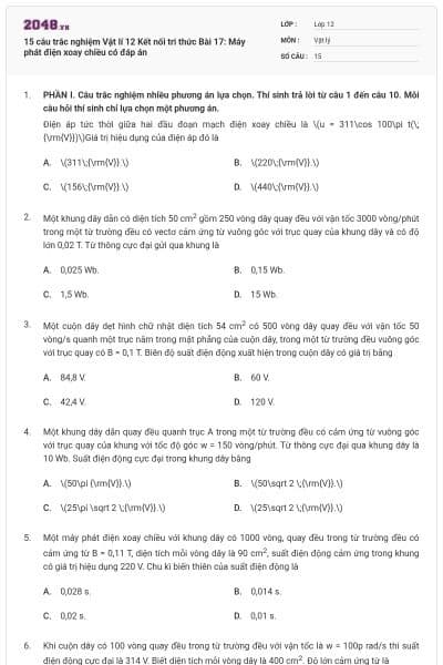 15 câu trắc nghiệm Vật lí 12 Kết nối tri thức Bài 17: Máy phát điện xoay chiều có đáp án