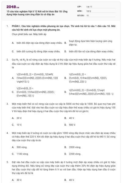 15 câu trắc nghiệm Vật lí 12 Kết nối tri thức Bài 18: Ứng dụng hiện tượng cảm ứng điện từ có đáp án