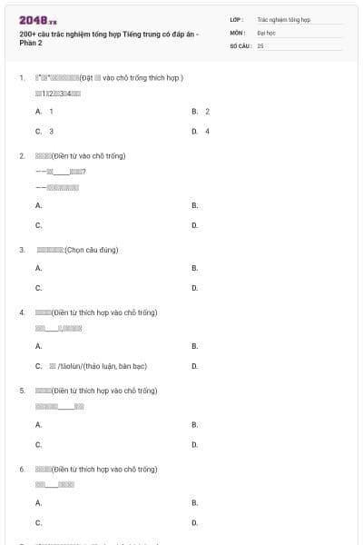 200+ câu trắc nghiệm tổng hợp Tiếng trung có đáp án - Phần 2