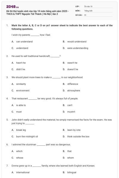 Đề thi thử tuyển sinh vào lớp 10 môn tiếng anh năm 2025 - THCS & THPT Nguyễn Tất Thành ( Hà Nội ) lần 2