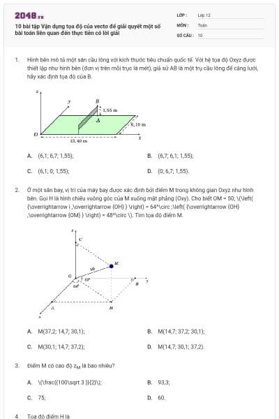 10 bài tập Vận dụng tọa độ của vectơ để giải quyết một số bài toán liên quan đến thực tiễn có lời giải