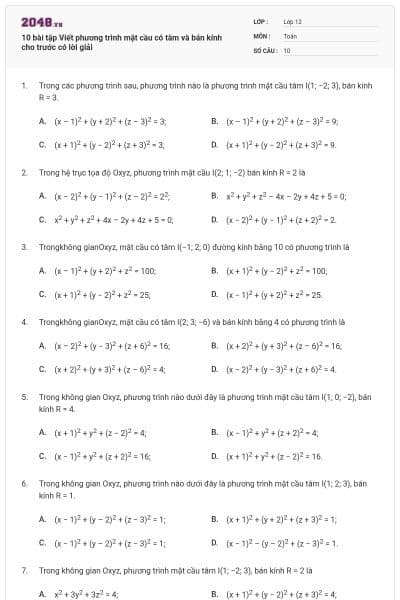 10 bài tập Viết phương trình mặt cầu có tâm và bán kính cho trước có lời giải