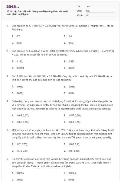 10 bài tập Các bài toán liên quan đến công thức xác suất toàn phần có lời giải