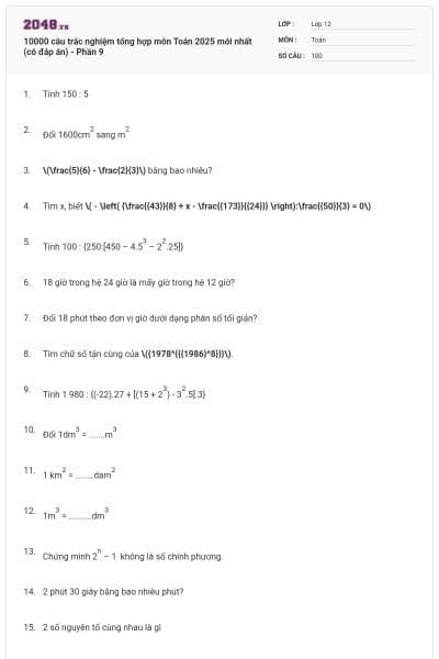 10000 câu trắc nghiệm tổng hợp môn Toán 2025 mới nhất (có đáp án) - Phần 9