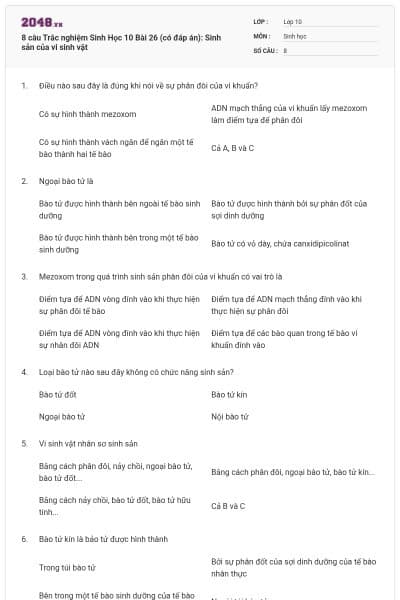 8 câu Trắc nghiệm Sinh Học 10 Bài 26 (có đáp án): Sinh sản của vi sinh vật