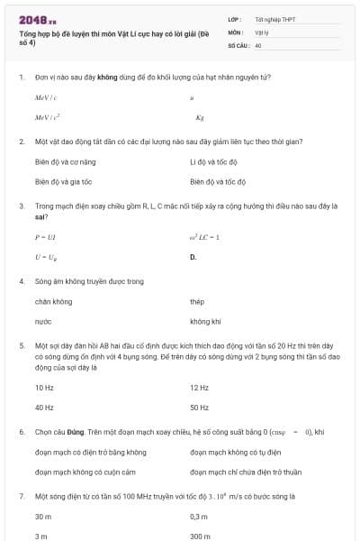 Tổng hợp bộ đề luyện thi môn Vật Lí cực hay có lời giải (Đề số 4)