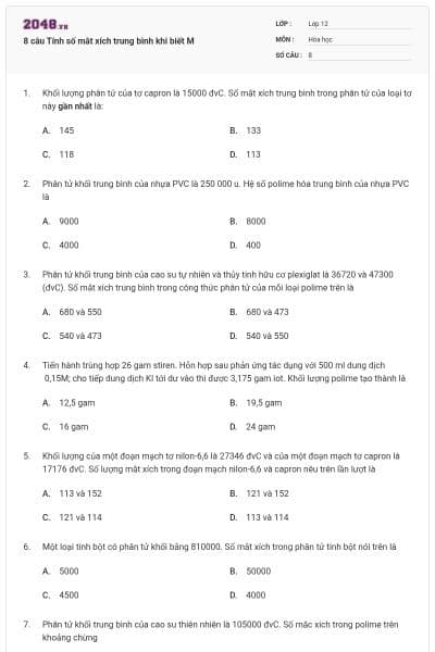 8 câu Tính số mắt xích trung bình khi biết M