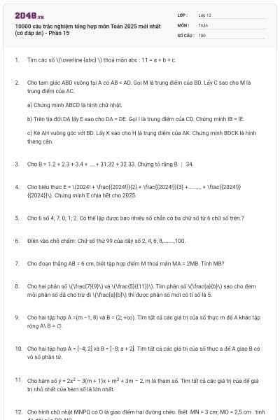10000 câu trắc nghiệm tổng hợp môn Toán 2025 mới nhất (có đáp án) - Phần 15