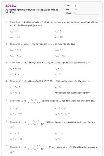 70 câu trắc nghiệm Dãy số, Cấp số cộng, Cấp số nhân cơ bản (P1)