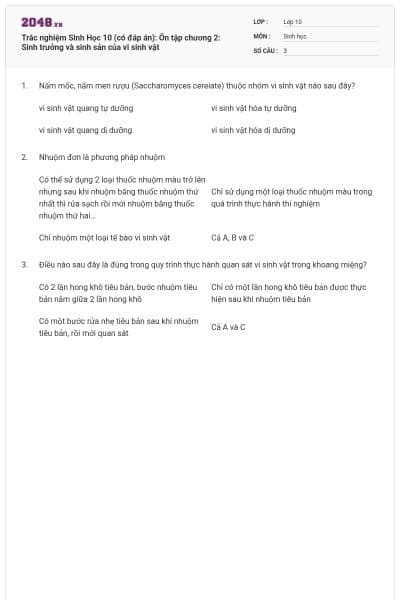 Trắc nghiệm Sinh Học 10 (có đáp án): Ôn tập chương 2: Sinh trưởng và sinh sản của vi sinh vật