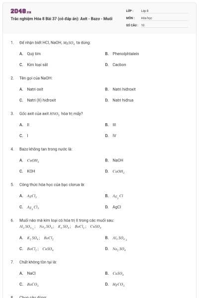 Trắc nghiệm Hóa 8 Bài 37 (có đáp án): Axit - Bazơ - Muối