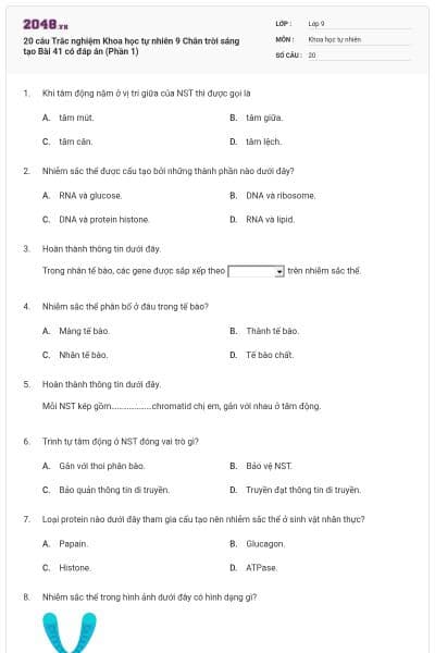 20 câu Trắc nghiệm Khoa học tự nhiên 9 Chân trời sáng tạo Bài 41 có đáp án (Phần 1)