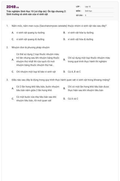 Trắc nghiệm Sinh Học 10 (có đáp án): Ôn tập chương 2: Sinh trưởng và sinh sản của vi sinh vật