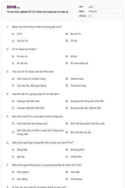 10 câu trắc nghiệm Út Tin Chân trời sáng tạo có đáp án