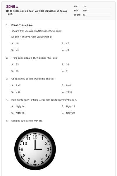 Bộ 10 đề thi cuối kì 2 Toán lớp 1 Kết nối tri thức có đáp án - Đề 6