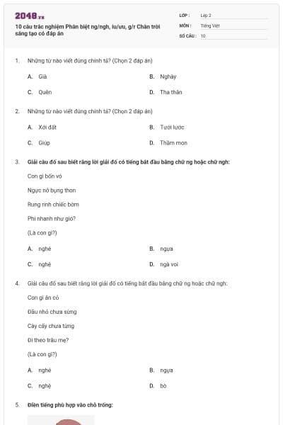 10 câu trắc nghiệm Phân biệt ng/ngh, iu/ưu, g/r Chân trời sáng tạo có đáp án