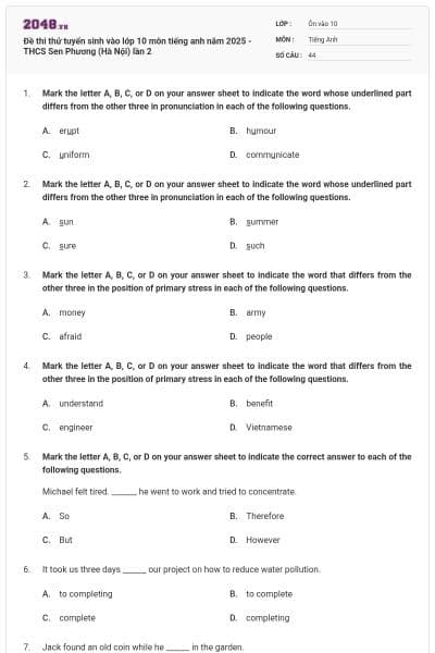 Đề thi thử tuyển sinh vào lớp 10 môn tiếng anh năm 2025 - THCS Sen Phương (Hà Nội) lần 2
