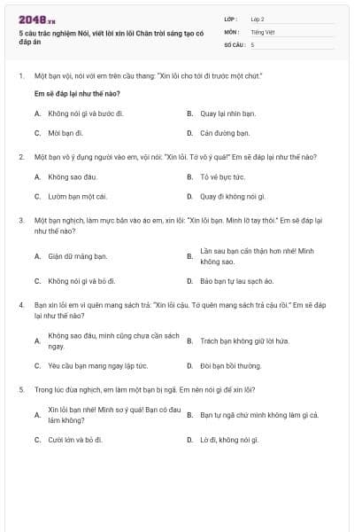 5 câu trắc nghiệm Nói, viết lời xin lỗi Chân trời sáng tạo có đáp án