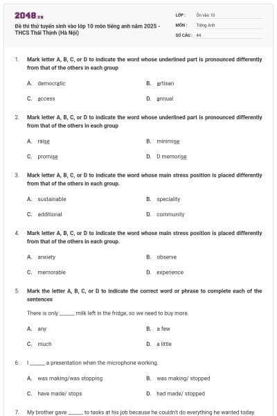 Đề thi thử tuyển sinh vào lớp 10 môn tiếng anh năm 2025 - THCS Thái Thịnh (Hà Nội)