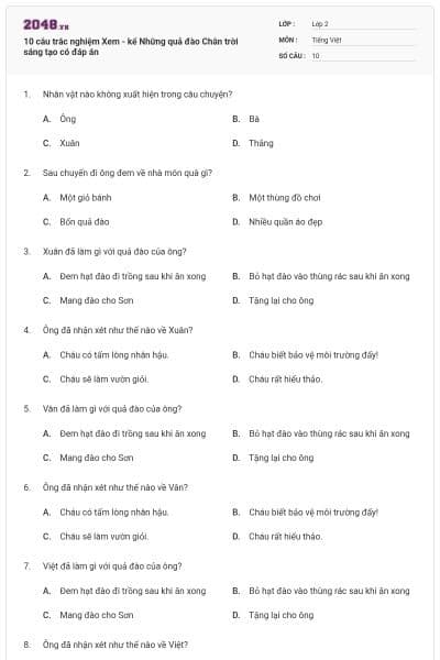 10 câu trắc nghiệm Xem - kể Những quả đào Chân trời sáng tạo có đáp án