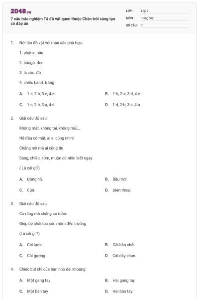 7 câu trắc nghiệm Tả đồ vật quen thuộc Chân trời sáng tạo có đáp án