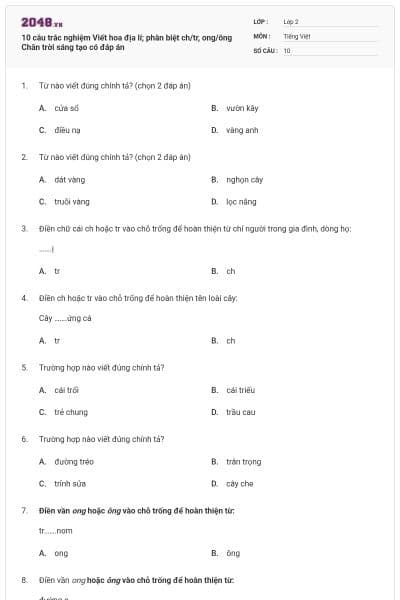 10 câu trắc nghiệm Viết hoa địa lí; phân biệt ch/tr, ong/ông Chân trời sáng tạo có đáp án