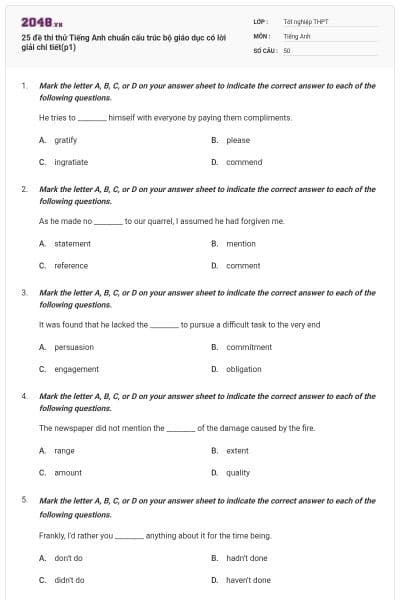 25 đề thi thử Tiếng Anh chuẩn cấu trúc bộ giáo dục có lời giải chi tiết(p1)