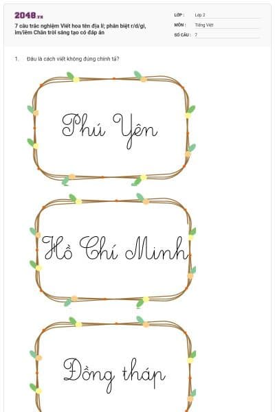 7 câu trắc nghiệm Viết hoa tên địa lí; phân biệt r/d/gi, im/iêm Chân trời sáng tạo có đáp án