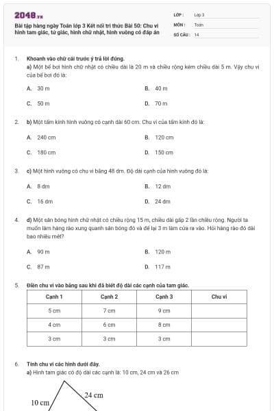 Bài tập hàng ngày Toán lớp 3 Kết nối tri thức Bài 50: Chu vi hình tam giác, tứ giác, hình chữ nhật, hình vuông có đáp án