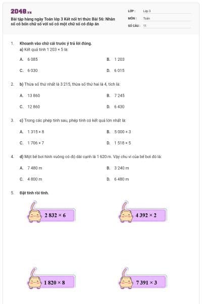 Bài tập hàng ngày Toán lớp 3 Kết nối tri thức Bài 56: Nhân số có bốn chữ số với số có một chữ số có đáp án
