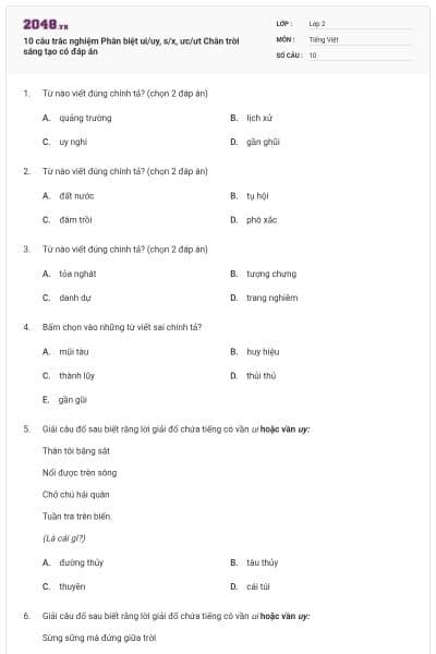 10 câu trắc nghiệm Phân biệt ui/uy, s/x, ưc/ưt Chân trời sáng tạo có đáp án