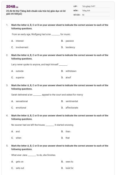 25 đề thi thử Tiếng Anh chuẩn cấu trúc bộ giáo dục có lời giải chi tiết(p2)