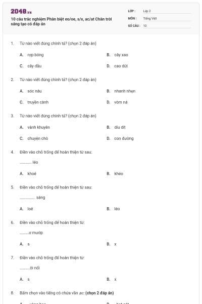 10 câu trắc nghiệm Phân biệt eo/oe, s/x, ac/at Chân trời sáng tạo có đáp án