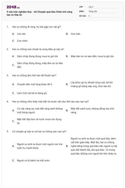 5 câu trắc nghiệm Đọc - kể Chuyện quả bầu Chân trời sáng tạo có đáp án