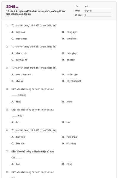 10 câu trắc nghiệm Phân biệt eo/oe, ch/tr, an/ang Chân trời sáng tạo có đáp án